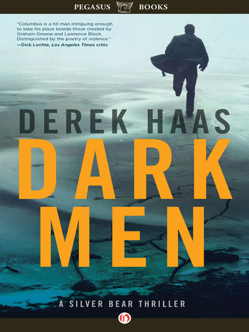 Title details for Dark Men by Derek Haas - Available